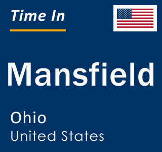 Current local time in Mansfield, Ohio, United States