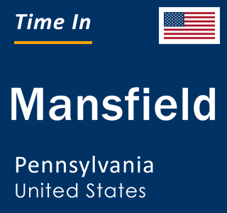 Current local time in Mansfield, Pennsylvania, United States