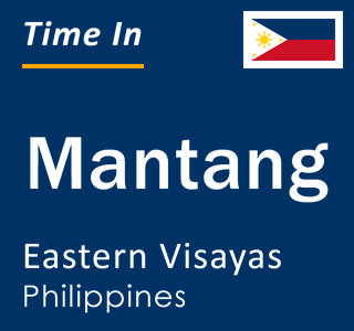 Current local time in Mantang, Eastern Visayas, Philippines