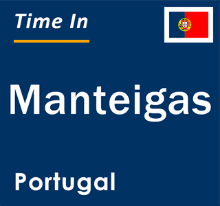 Current local time in Manteigas, Portugal