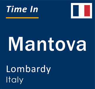 Current local time in Mantova, Lombardy, Italy