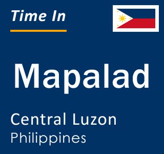 Current local time in Mapalad, Central Luzon, Philippines