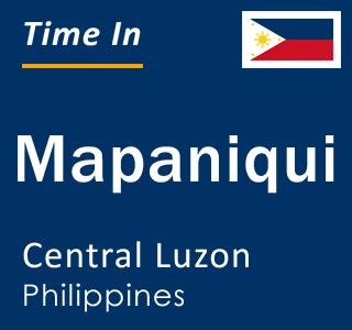 Current local time in Mapaniqui, Central Luzon, Philippines