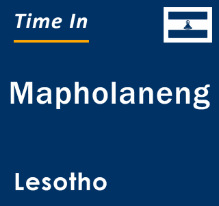 Current local time in Mapholaneng, Lesotho