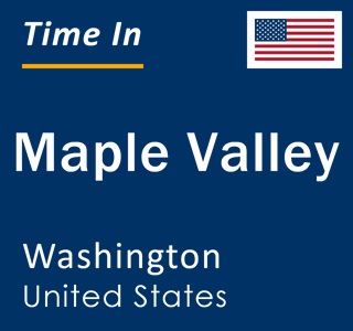 Current time in Maple Valley, Washington, United States