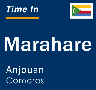 Current local time in Marahare, Anjouan, Comoros
