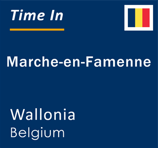 Current time in Marche-en-Famenne, Wallonia, Belgium