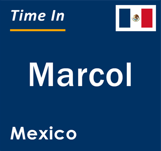 Current local time in Marcol, Mexico