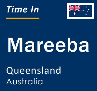 Current local time in Mareeba, Queensland, Australia