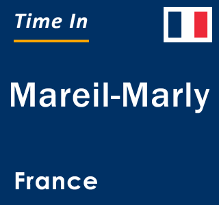 Current local time in Mareil-Marly, France