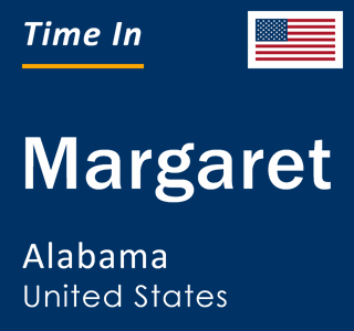 Current local time in Margaret, Alabama, United States