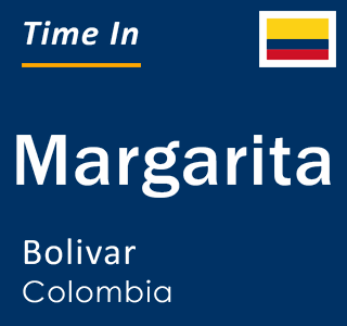 Current local time in Margarita, Bolivar, Colombia