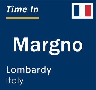 Current local time in Margno, Lombardy, Italy