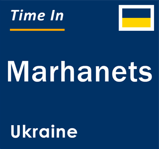 Current local time in Marhanets, Ukraine