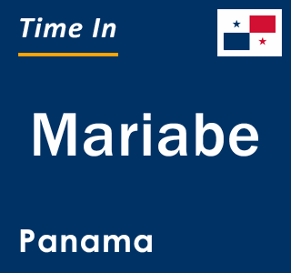 Current local time in Mariabe, Panama