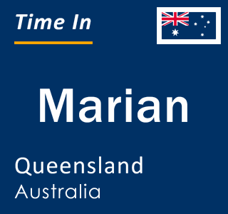 Current local time in Marian, Queensland, Australia