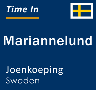 Current local time in Mariannelund, Joenkoeping, Sweden