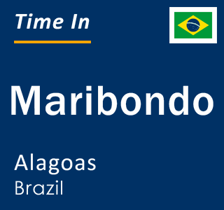 Current local time in Maribondo, Alagoas, Brazil