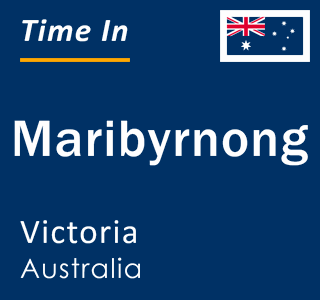 Current local time in Maribyrnong, Victoria, Australia