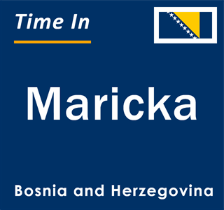 Current local time in Maricka, Bosnia and Herzegovina