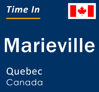 Current local time in Marieville, Quebec, Canada