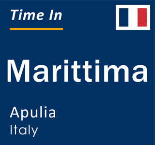 Current local time in Marittima, Apulia, Italy