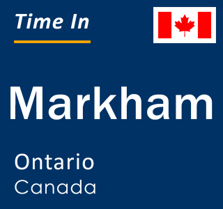 Current time in Markham, Ontario, Canada