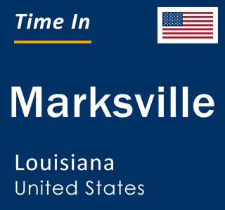 Current local time in Marksville, Louisiana, United States