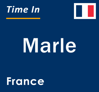 Current local time in Marle, France