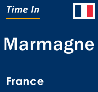 Current local time in Marmagne, France