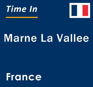 Current local time in Marne La Vallee, France