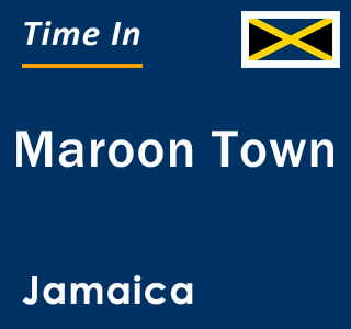 Current local time in Maroon Town, Jamaica