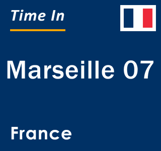 Current local time in Marseille 07, France