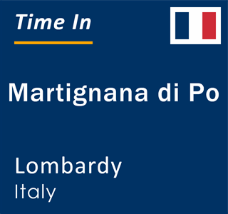 Current local time in Martignana di Po, Lombardy, Italy