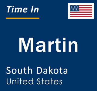 Current local time in Martin, South Dakota, United States