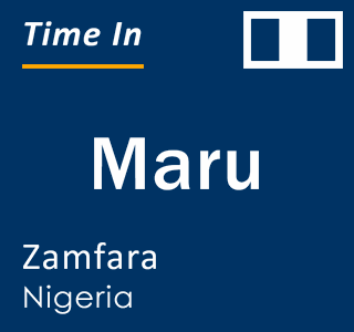 Current local time in Maru, Zamfara, Nigeria