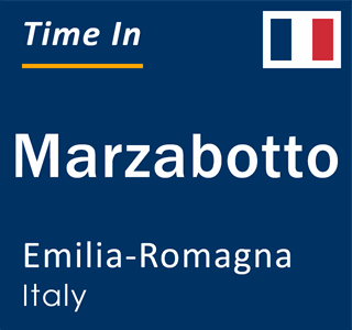 Current local time in Marzabotto, Emilia-Romagna, Italy