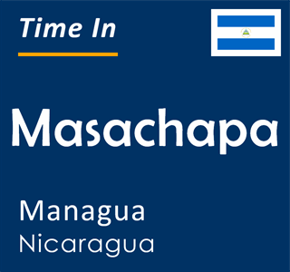 Current time in Masachapa, Managua, Nicaragua