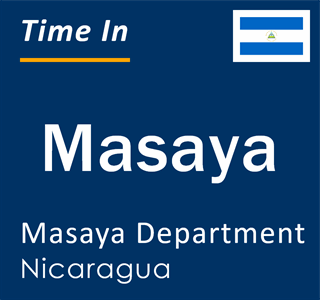 Current local time in Masaya, Masaya, Nicaragua