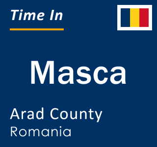 Current local time in Masca, Arad County, Romania