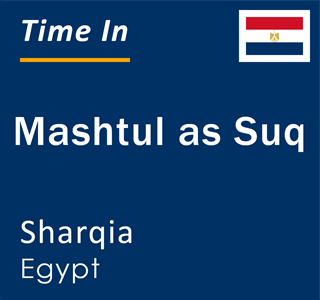 Current local time in Mashtul as Suq, Sharqia, Egypt