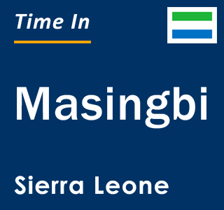 Current local time in Masingbi, Sierra Leone