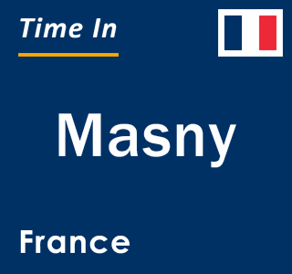 Current local time in Masny, France