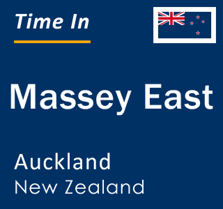 Current local time in Massey East, Auckland, New Zealand