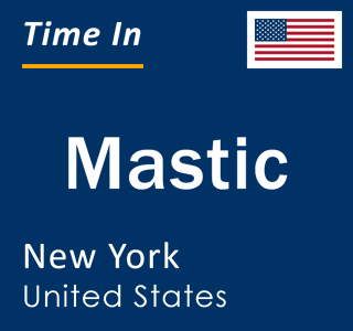 Current local time in Mastic, New York, United States