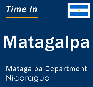 Current local time in Matagalpa, Matagalpa, Nicaragua