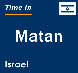 Current local time in Matan, Israel