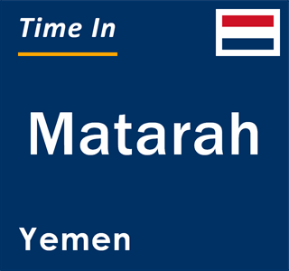 Current local time in Matarah, Yemen