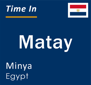 Current local time in Matay, Minya, Egypt
