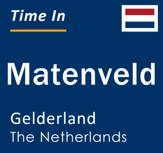 Current local time in Matenveld, Gelderland, The Netherlands